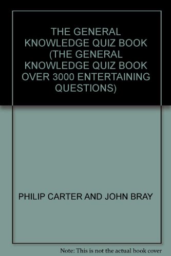 Imagen de archivo de THE GENERAL KNOWLEDGE QUIZ BOOK (THE GENERAL KNOWLEDGE QUIZ BOOK OVER 3000 ENTERTAINING QUESTIONS) a la venta por AwesomeBooks
