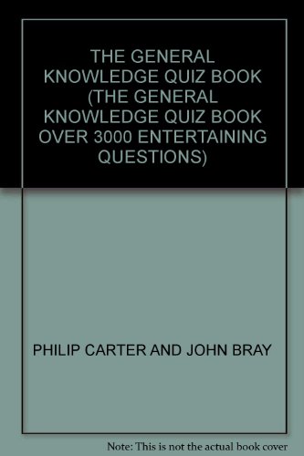 Stock image for THE GENERAL KNOWLEDGE QUIZ BOOK (THE GENERAL KNOWLEDGE QUIZ BOOK OVER 3000 ENTERTAINING QUESTIONS) for sale by AwesomeBooks