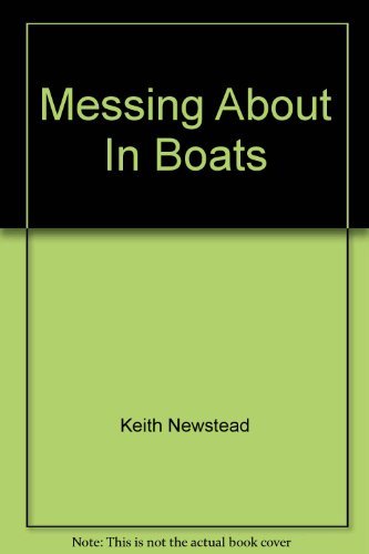 Stock image for Messing About In Boats for sale by WorldofBooks