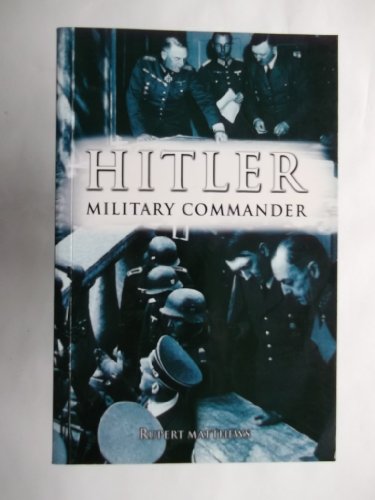 Stock image for Hitler as Military Commander for sale by Booketeria Inc.