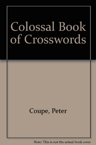 Beispielbild fr Colossal Book of Crosswords zum Verkauf von WorldofBooks