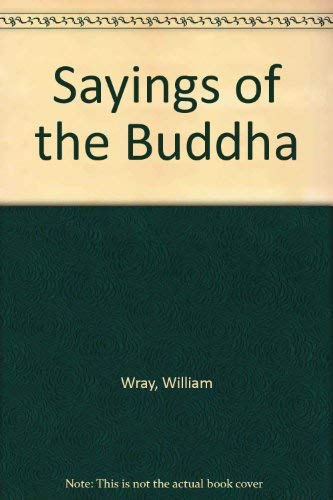 Stock image for Sayings of the Buddha for sale by WorldofBooks