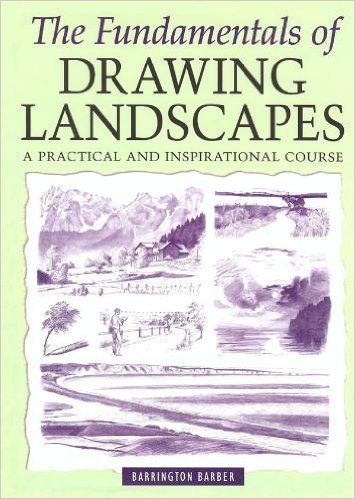 9781841932361: The Fundamentals of Drawing Landscapes: A Practical and Inspirational Course