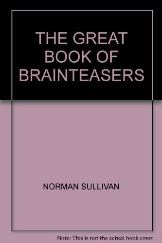 9781841932606: The Great Book of Brainteasers