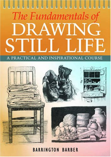 9781841933214: The Fundamentals of Drawing Still Life