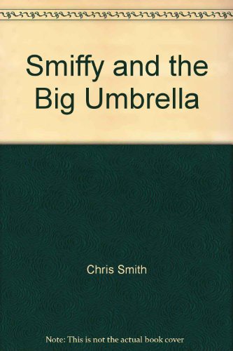 Beispielbild fr Smiffy and the Big Umbrella zum Verkauf von WorldofBooks