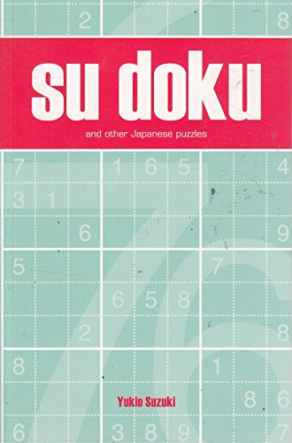 Stock image for Su Doku and other Japanese puzzles for sale by WorldofBooks