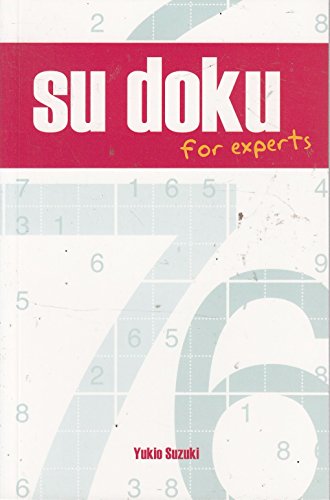 Stock image for Sudoku for Experts Yukio Suzuki for sale by Book Express (NZ)