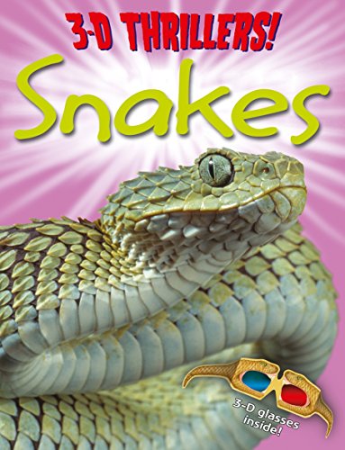 Beispielbild fr 3D Thrillers: Snakes (3D Thrillers) (3D Thrillers!) zum Verkauf von Wonder Book