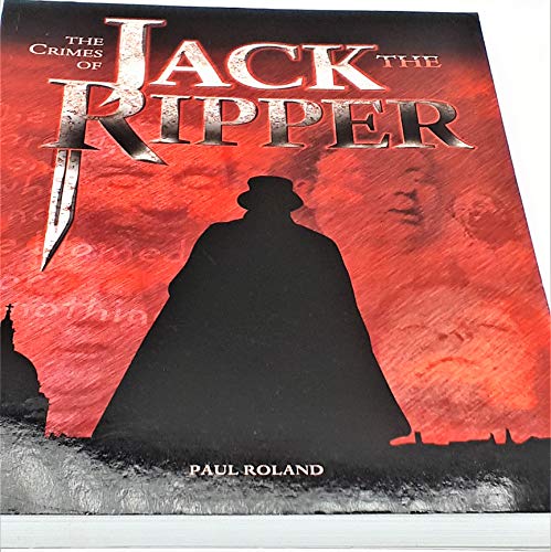 9781841934181: The Crimes of Jack the Ripper