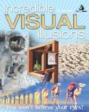 Beispielbild fr Incredible Visual Illusions zum Verkauf von SecondSale