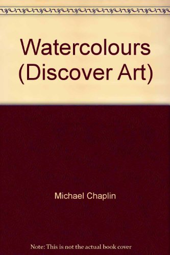 9781841935706: Watercolours (Discover Art)