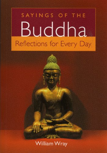 Beispielbild fr Sayings of the Buddha. Reflections for Every Day. zum Verkauf von WorldofBooks