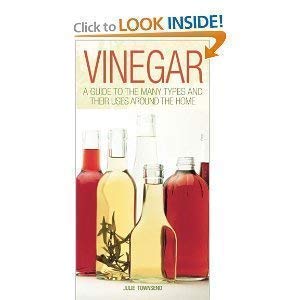 Beispielbild fr Vinegar : A guide to the many types and their uses around the Home zum Verkauf von Wonder Book