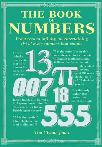 Imagen de archivo de The Book of Numbers : From Zero to Infinity, an Entertaining List of Every Number That Counts a la venta por Better World Books