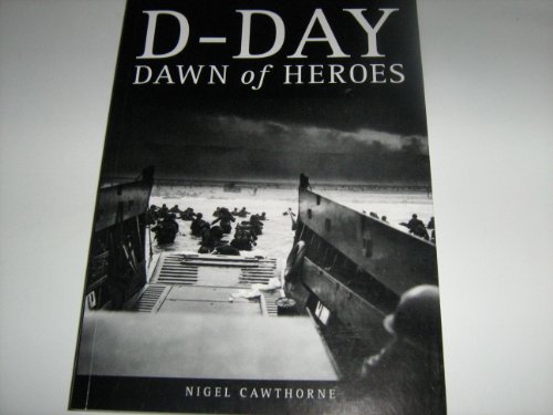 Beispielbild fr D - Day Dawn of Heroes zum Verkauf von WorldofBooks