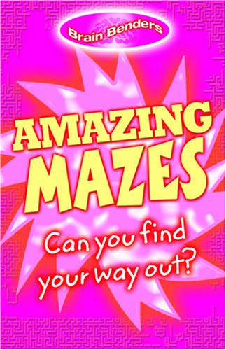 Imagen de archivo de Amazing Mazes a la venta por Better World Books: West