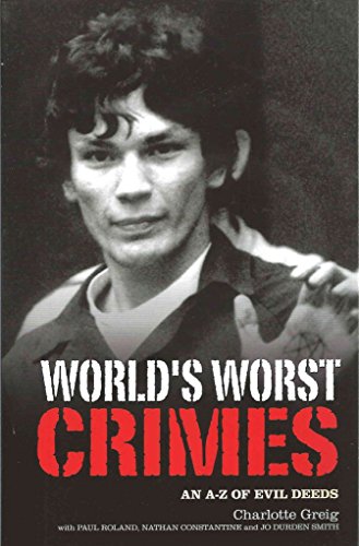 Beispielbild fr The World's Worst Crimes zum Verkauf von WorldofBooks