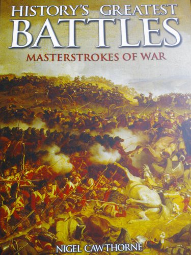 9781841938653: History's Greatest Battles - Masterstrokes of War