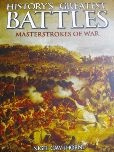 Stock image for History's Greatest Battles - Masterstrokes of War for sale by WorldofBooks