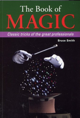 Stock image for The Book of Magic: Classic Tricks of the Great Professionals for sale by Better World Books