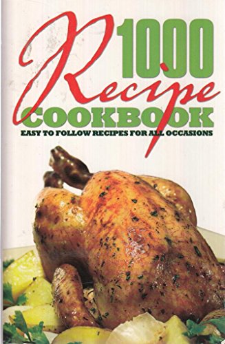 9781841939988: 1000 Recipe Cookbook: Easy to Follow Recipes for All Occasions