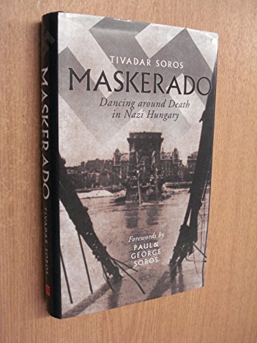 9781841950624: Maskerado: Dancing Around Death in Nazi Hungary