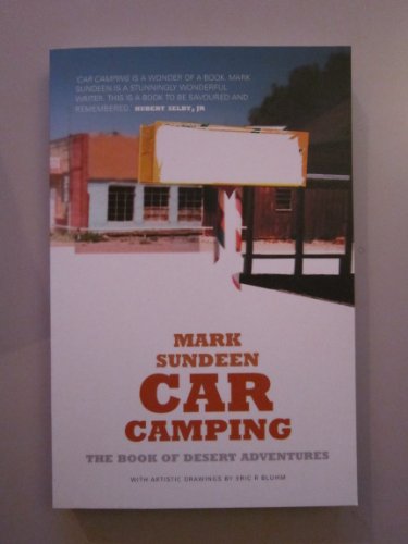 Stock image for Car Camping: The Book of Desert Adventures for sale by WorldofBooks