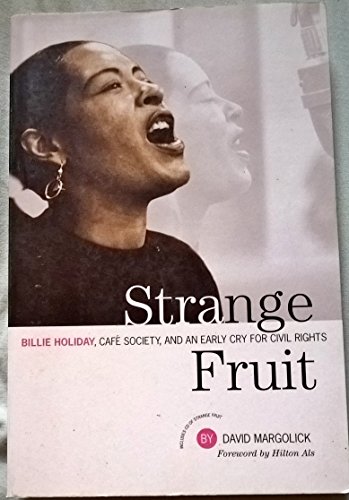 9781841951133: Strange Fruit: Billie Holiday, Cafe Society and an Early Cry for Civil Rights