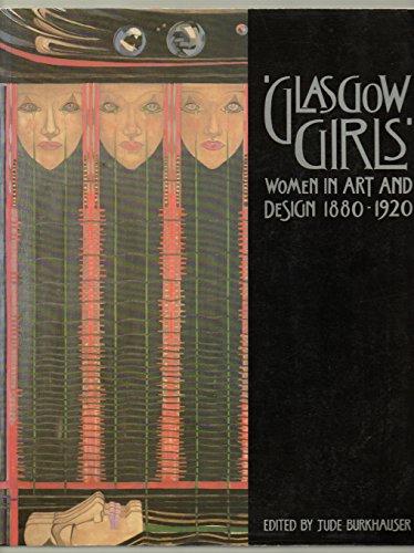 9781841951515: Glasgow Girls: Women in Art and Design, 1880-1920