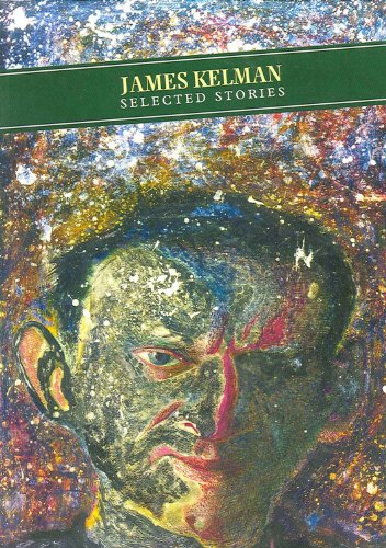 9781841951591: James Kelman: Selected Stories