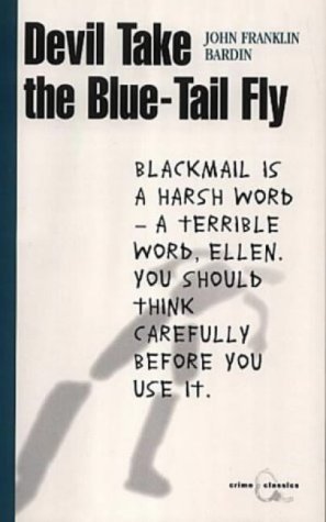 9781841951645: Devil Take the Blue-tail Fly (Canongate Crime Classics S.)