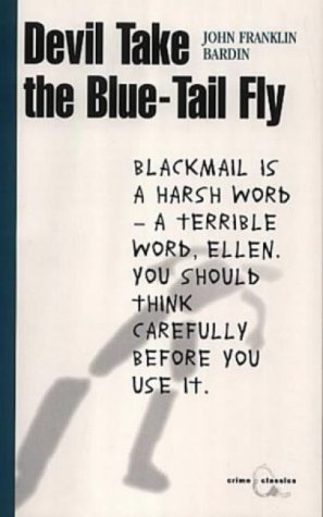Stock image for Devil Take the Blue-tail Fly (Canongate Crime Classics S.) for sale by WorldofBooks
