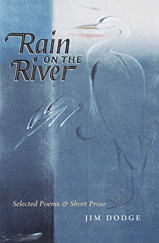 Beispielbild fr Rain on the River: Selected Poems and Short Prose zum Verkauf von WorldofBooks