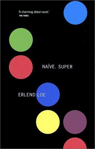 NaÃ¯ve. Super (9781841952512) by Loe, Erlend