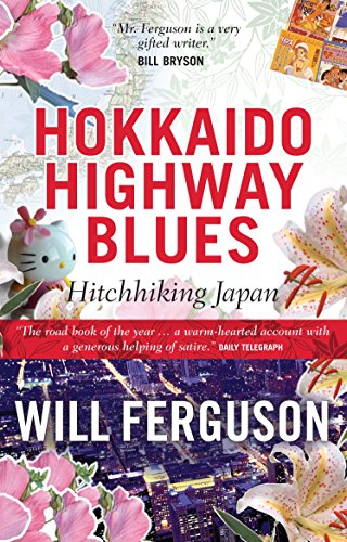 9781841952888: Hokkaido Highway Blues: Hitchhiking Japan [Lingua Inglese]