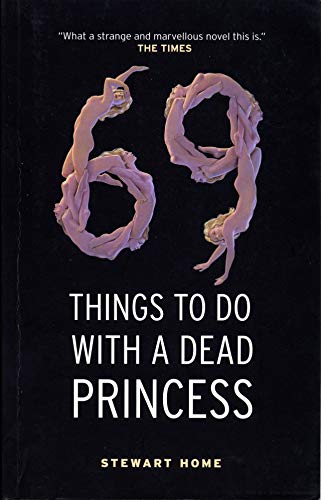 9781841953533: 69 Things To Do With A Dead Princess