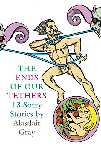 Imagen de archivo de The Ends Of Our Tethers: Thirteen Sorry Stories a la venta por AwesomeBooks