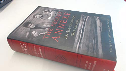 The Secret Annexe; An Anthology of War Diarists