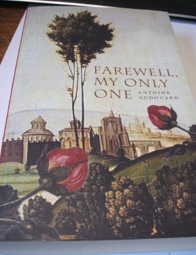 Stock image for Farewell My Only One for sale by WorldofBooks