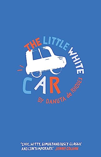 Stock image for The Little White Car for sale by SecondSale