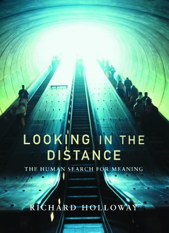 Beispielbild fr Looking in the Distance: The Human Search For Meaning zum Verkauf von AwesomeBooks