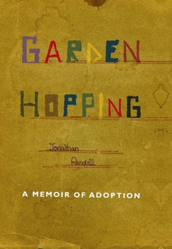 Imagen de archivo de Garden Hopping: Memoir of an Adoption a la venta por ThriftBooks-Dallas