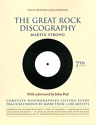 Stock image for The Great Rock Discography: Complete Discographies Listing Every Track Recorded by More Than 1,200 Artists for sale by Irish Booksellers