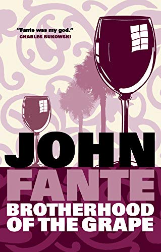 The Brotherhood of the Grape (9781841956190) by John Fante