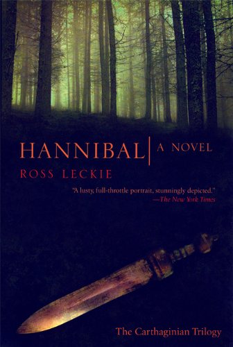 Beispielbild fr Hannibal: A Novel (The Carthaginian Trilogy) zum Verkauf von gearbooks
