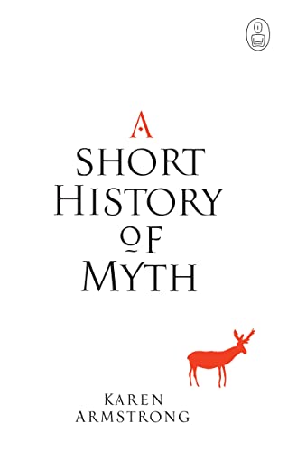 Beispielbild fr A Short History Of Myth (Myths) zum Verkauf von WorldofBooks