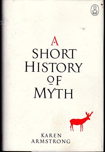 9781841956442: A Short History Of Myth (Myths)