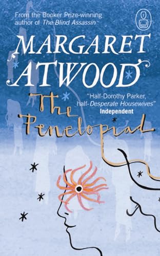 The Penelopiad: The Myth of Penelope and Odysseus (Myths) - Margaret Atwood