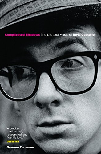 Beispielbild fr Complicated Shadows: The Life and Music of Elvis Costello zum Verkauf von WorldofBooks
